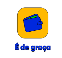 é de graça