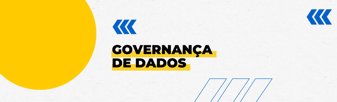 Banner decorativo com o texto 'Governanças de Dados'