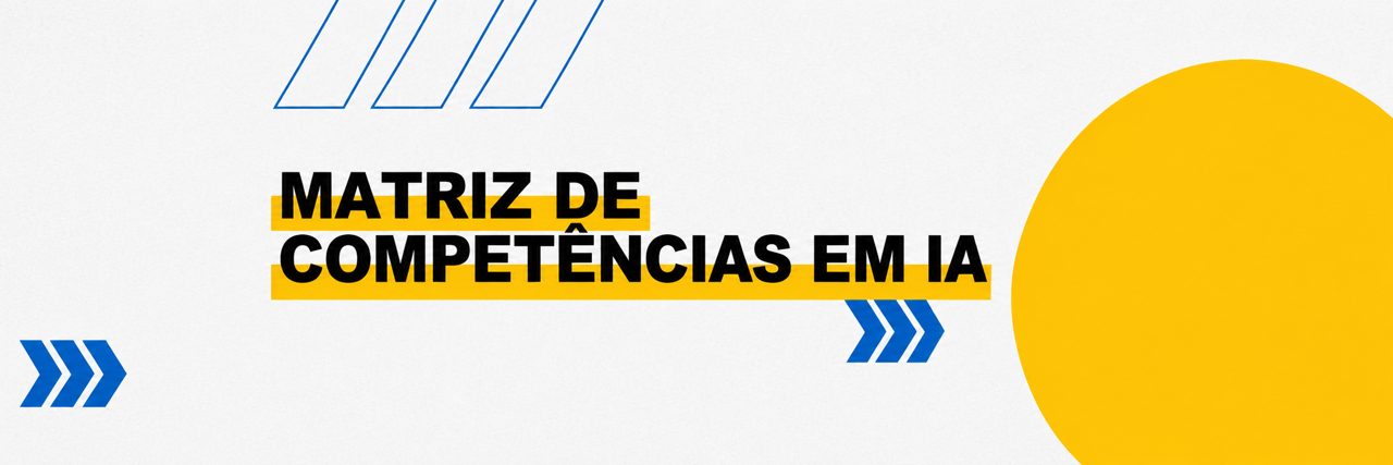 Banner decorativo com o texto 'Matriz de Competências em IA'