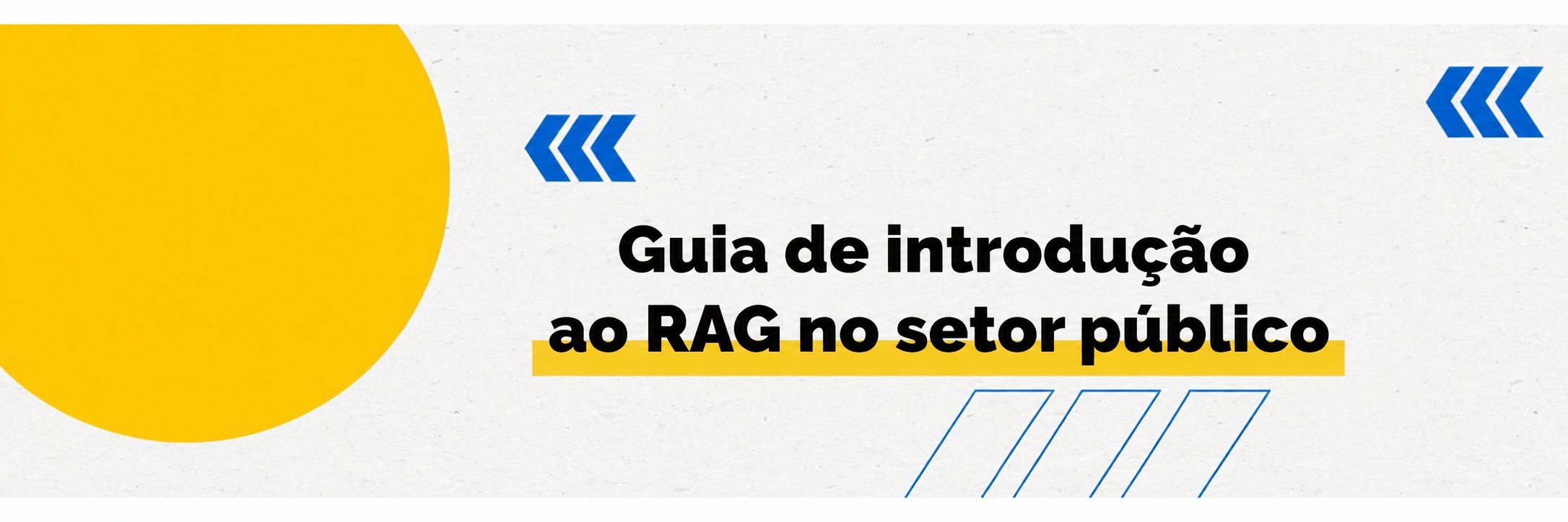 Cabeçalho com a palavra "Guia de Rag" escrita em preto, sublinhado em amarelo. O fundo da imagem tem textura de papel. A imagem é decorada por elementos gráficos em amarelo e azul, setas e um círculo.