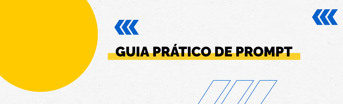 Guia Prático de Prompt