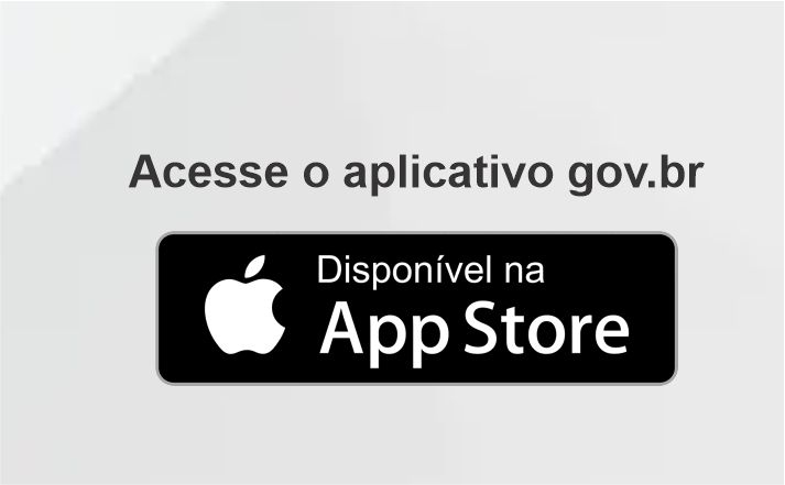 Instale o aplicativo gov.br disponível na app store