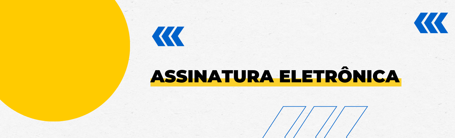 Banner decorativo com o texto 'Banner Assinatura Eletrônica'