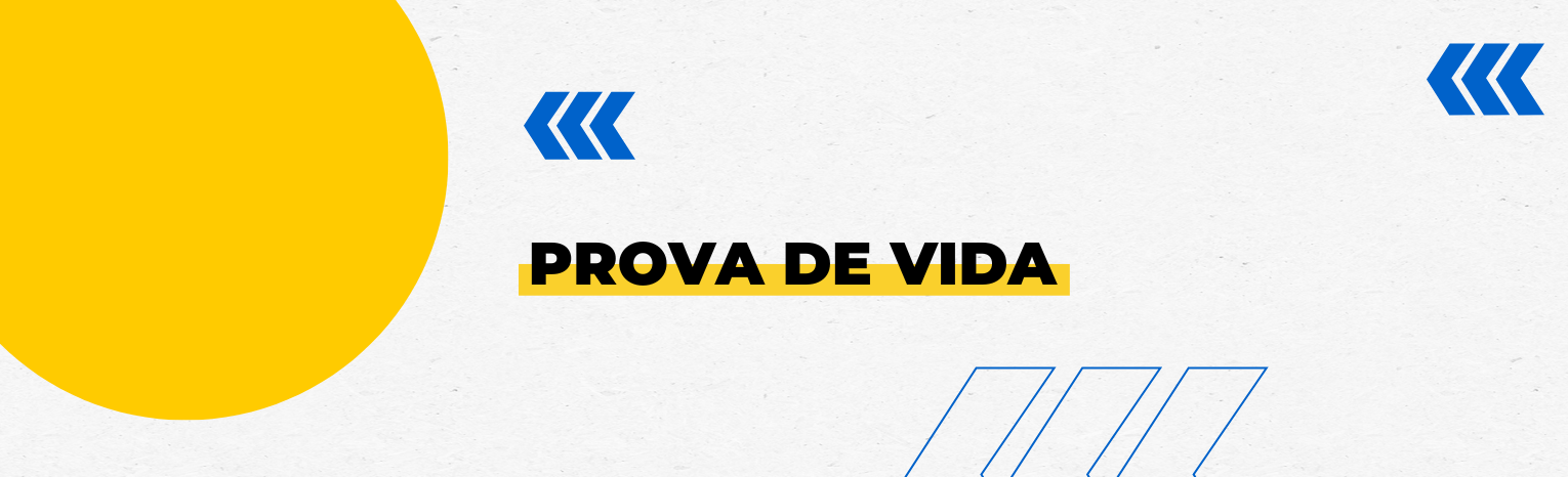 Duas setas azuis, texto 'Prova de Vida' e círculo amarelo.