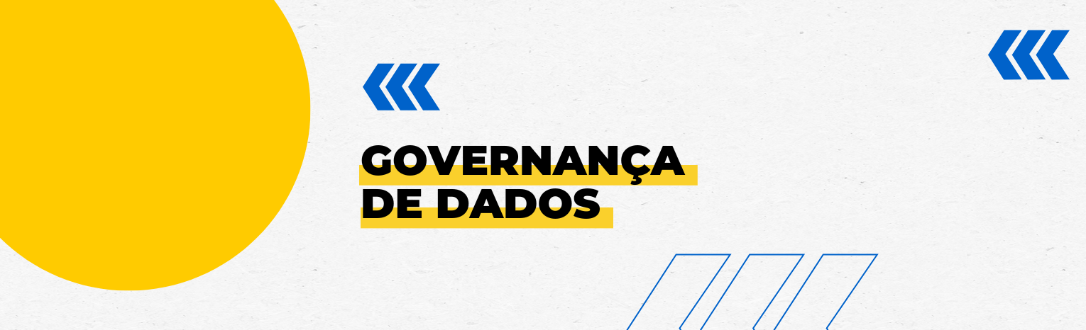 Banner decorativo com o texto 'Governanças de Dados'