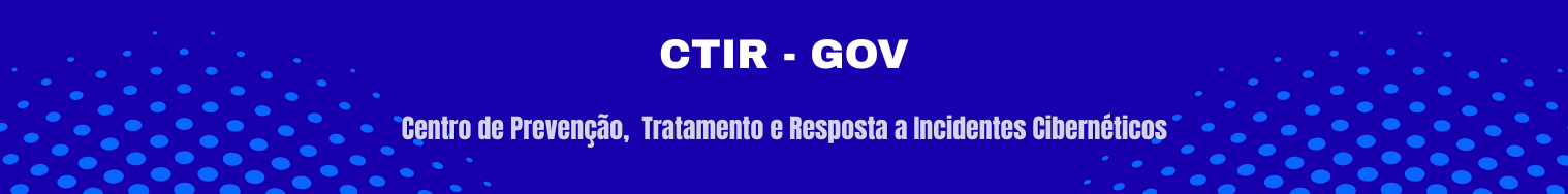 CTIR Gov - Centro de Prevenção, Tratamento e Resposta a Incidentes Cibernéticos.png