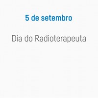 Dia do Radioterapeuta