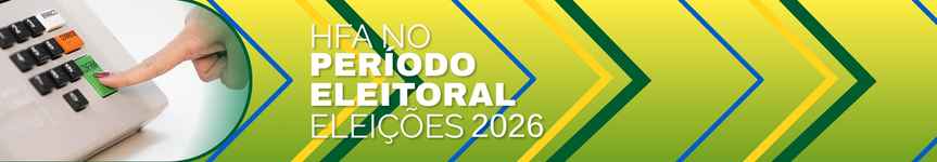 HFA no período eleitoral