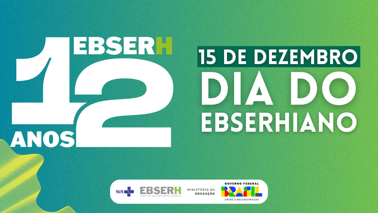 15122023 img 12 anos Ebserh.png