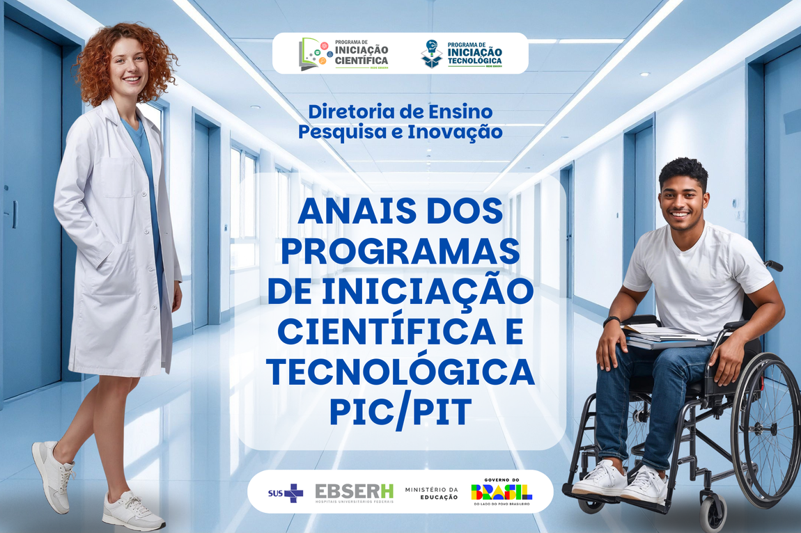 Anais dos Programas de Iniciação Científica e Tecnológica da Ebserh