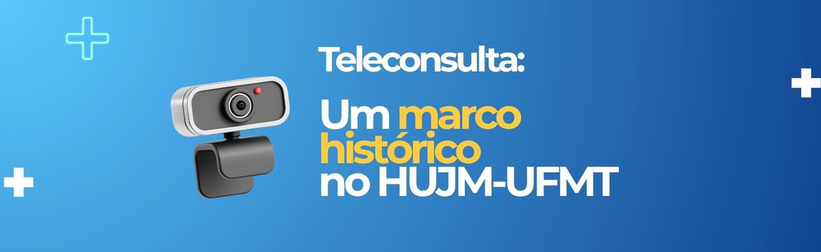 HUJM-UFMT retoma protagonismo em saúde digital