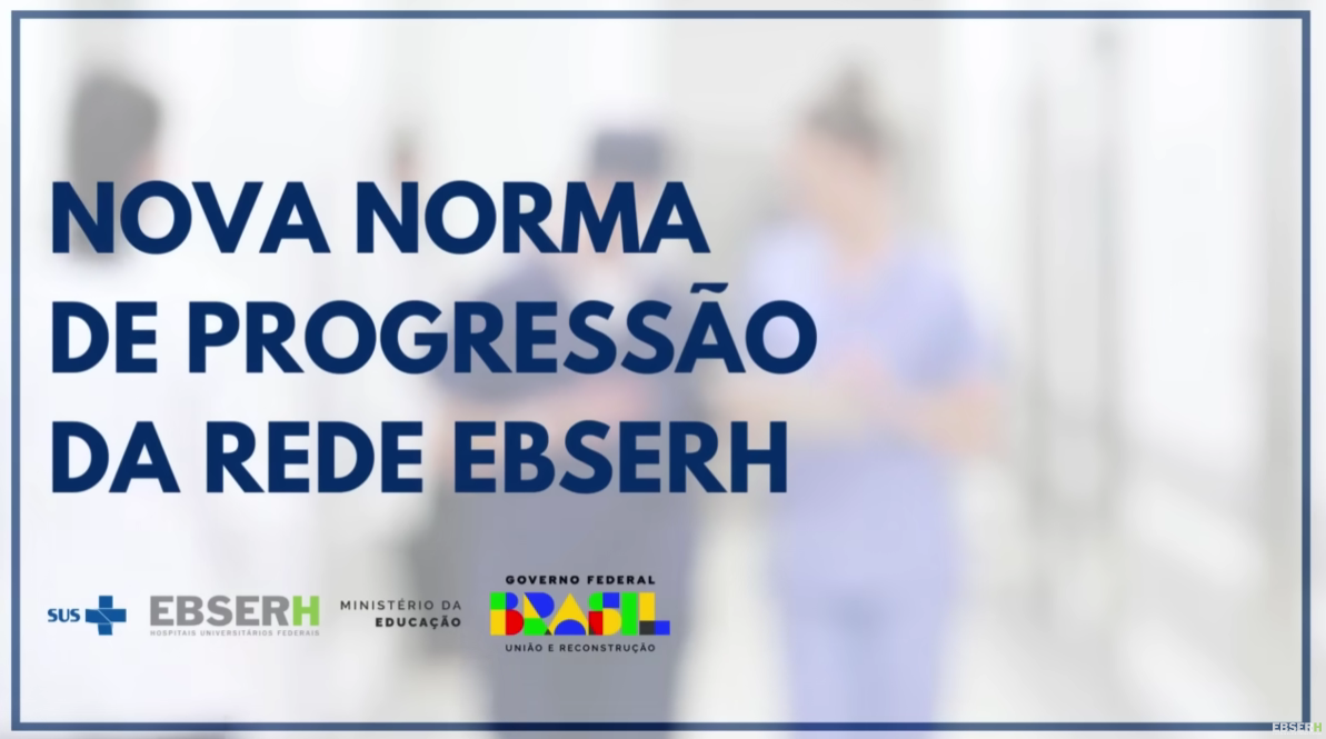 Nova progressão apresentada pelo Presidente da Ebserh e pela Diretora de Gestão de Pessoas da Ebserh 