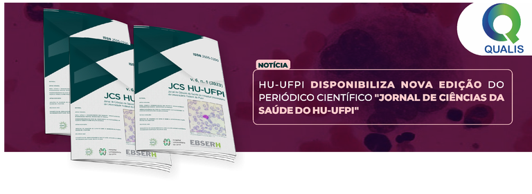 Hospital Universitário disponibiliza nova edição do periódico científico “Jornal de Ciências da Saúde do HU-UFPI