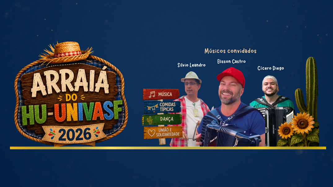 Tradicional ‘Arraiá do HU-Univasf’ acontece no dia 16 de junho com programação musical e foco na integração hospitalar