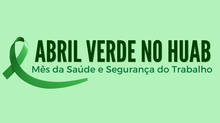 Huab-UFRN reforça cultura de prevenção durante campanha do Abril Verde