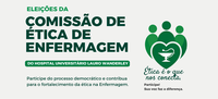 HULW abre inscrições para eleição da Comissão de Ética de Enfermagem