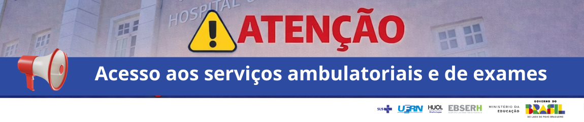 Acesso Huol ambulatorios e realizacao de exames