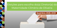Eleições para Escolha do(a) Diretor(a) - Gestão 2026-2030
