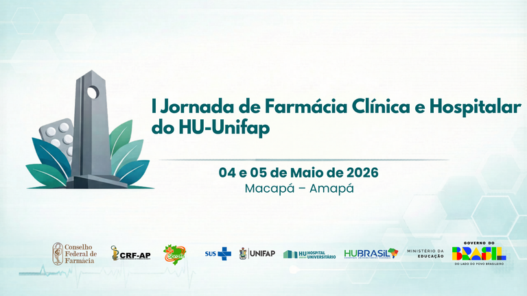 Cópia de HU-UNIFAP_I Jornada de Farmácia Clínica e Hospitalar_E-MAIL MARKETING E TV CORPORATIVA.png