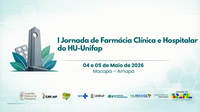 HU-Unifap promove a primeira Jornada de Farmácia Clínica e Hospitalar