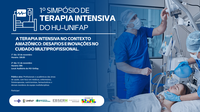 HU-Unifap promove o primeiro simpósio de Terapia Intensiva