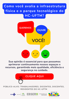 HC-UFTM realiza pesquisa de satisfação sobre infraestrutura e parque tecnológico