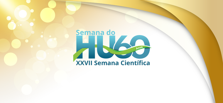 Semana do HU realiza atividades acadêmicas em comemoração dos 60 anos da instituição