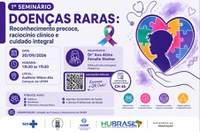HUSM-UFSM promove seminário sobre reconhecimento precoce e cuidado de pessoas com doenças raras