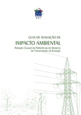 Guia de Avaliação de Impacto Ambiental (AIA) – Relação causal de Referência de Sistema de Transmissão de Energia