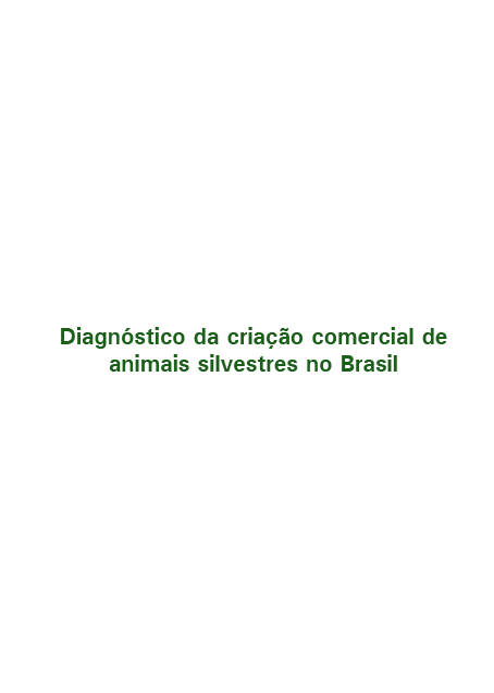 2019-diagnostico-criacao-comercial-animais-silvestres-brasil.png