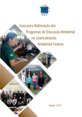 Guia para elaboração dos programas de educação ambiental no licenciamento ambiental federal