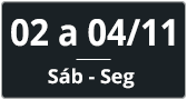 data de 02 a 04 de novembro