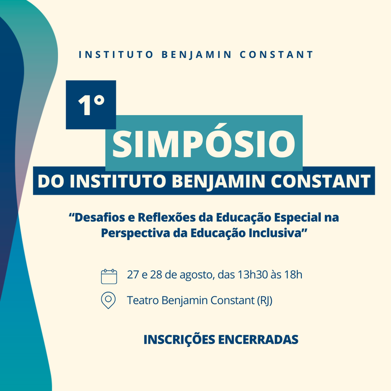 1º Simpósio do Instituto Benjamin Constant: inscrições encerradas