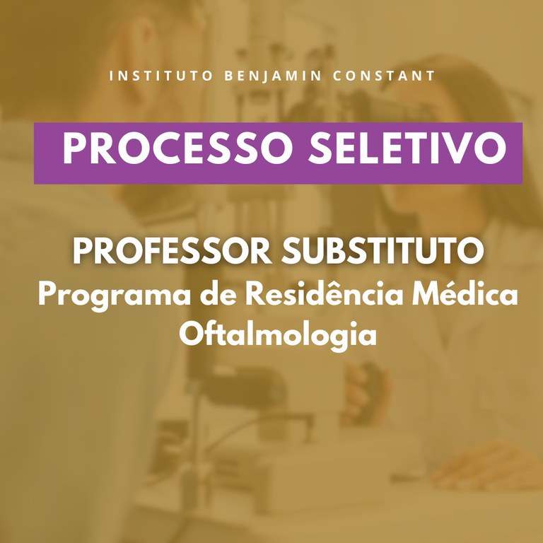 Arte de divulgação do processo seletivo pelo Edital 5/2024 - professor de oftalmologia para residência médica