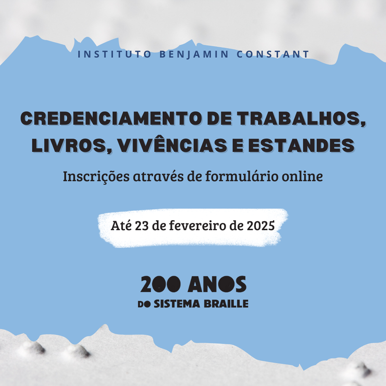 Convocação para Exposições no Congresso dos 200 anos do Sistema Braille