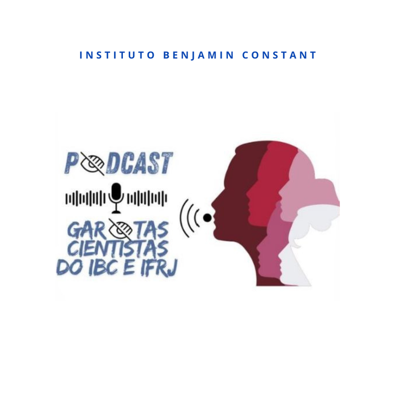 Garotas Cientistas do IBC e do IFRJ lançam podcast