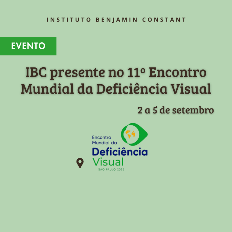IBC presente no 11º Encontro Mundial da Deficiência Visual