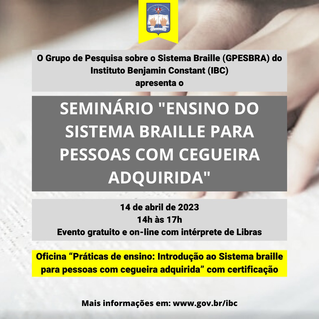 Cartaz do II Seminário do GPESBRA - Ensino do Sistema Braille