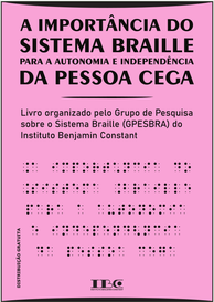 Capa do livro A importância do Sistema Braille para a autonomia e independência da pessoa cega - 2025