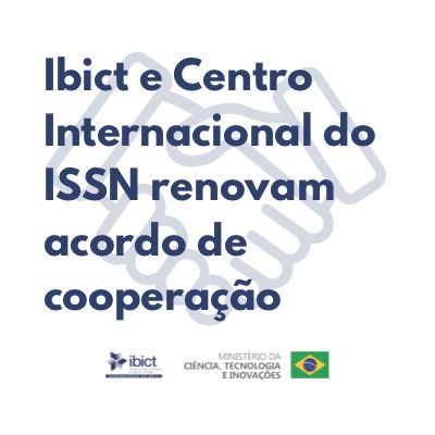 IMG - Ibict e Centro Internacional do ISSN renovam acordo de cooperação