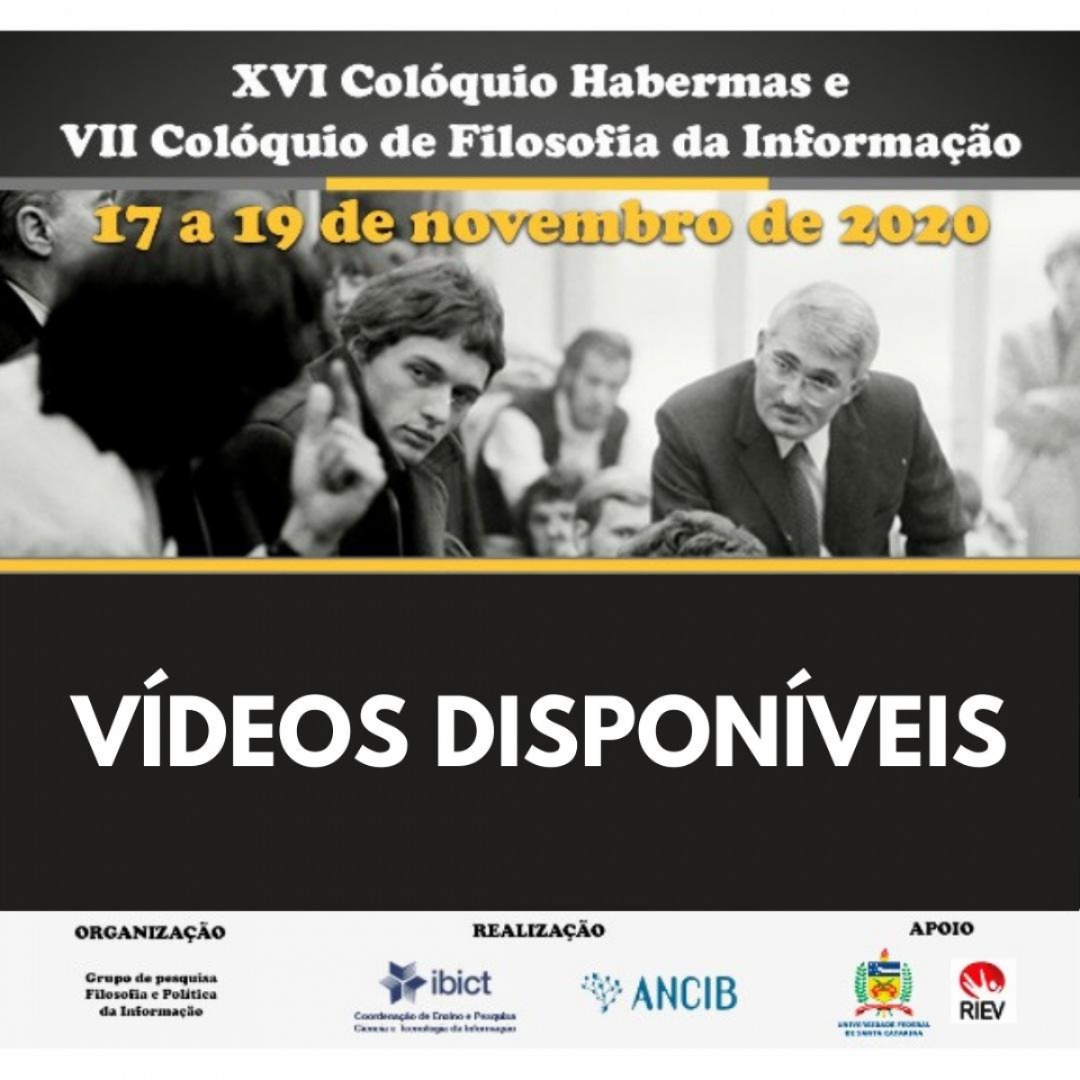 Vídeos disponíveis- XVI Colóquio Habermas e VII Colóquio de Filosofia da informação .jpeg