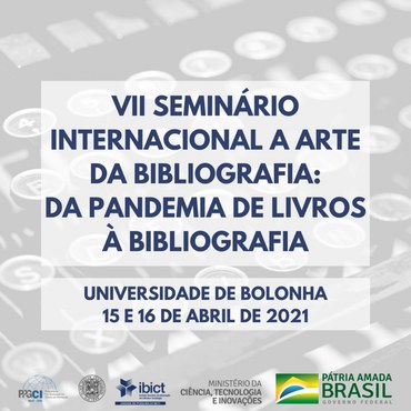 VII Seminário Internacional A Arte da Bibliografia