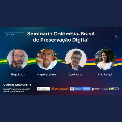 Seminário Colômbia-Brasil de Preservação Digital