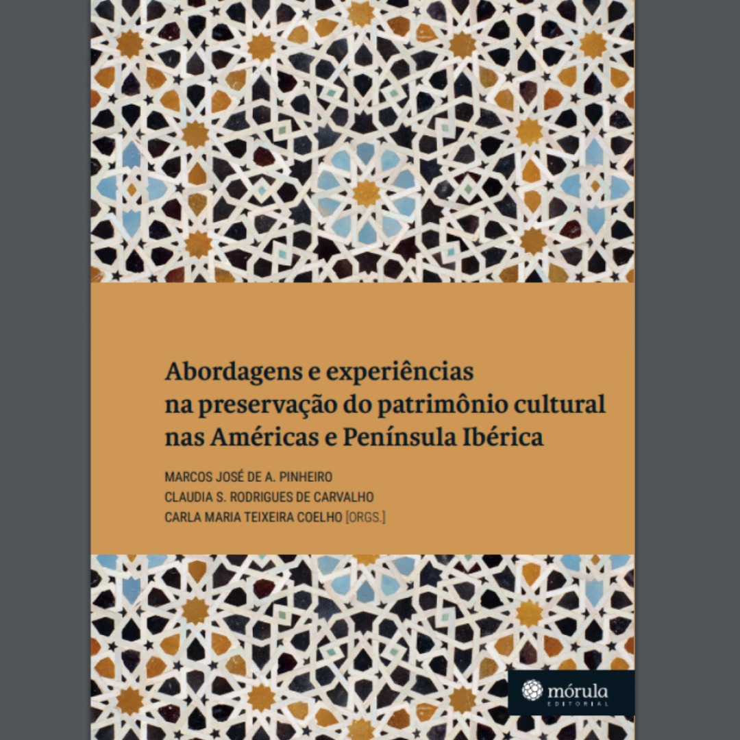 Abordagens e experiências na preservação do patrimônio cultural nas Américas e Península Ibérica.jpg
