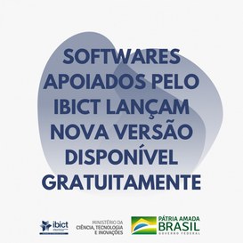 Softwares apoiados pelo Ibict lançam nova versão disponível gratuitamente.jpg