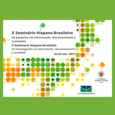 10ª edição do Seminário Hispano-Brasileiro de Pesquisa em Informação, Documentação e Sociedade