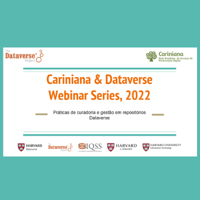 Realizado segundo encontro de série de webinars da Rede Cariniana & Dataverse
