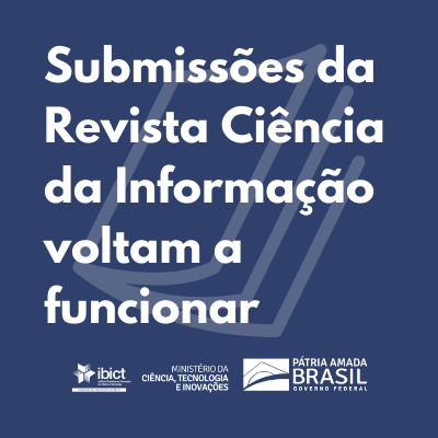Submissões da Revista Ciência da Informação voltam a funcionar