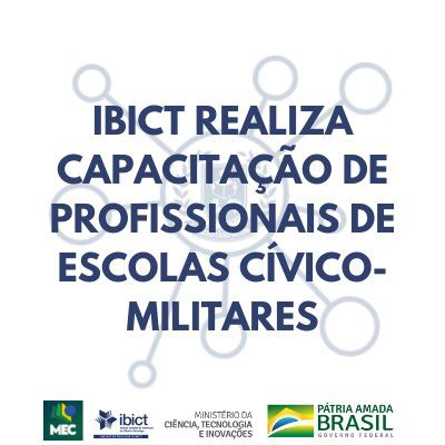 Ibict realiza capacitação de profissionais de escolas cívico-militares