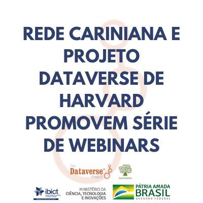 Rede Cariniana e projeto Dataverse de Harvard promovem série de webinars